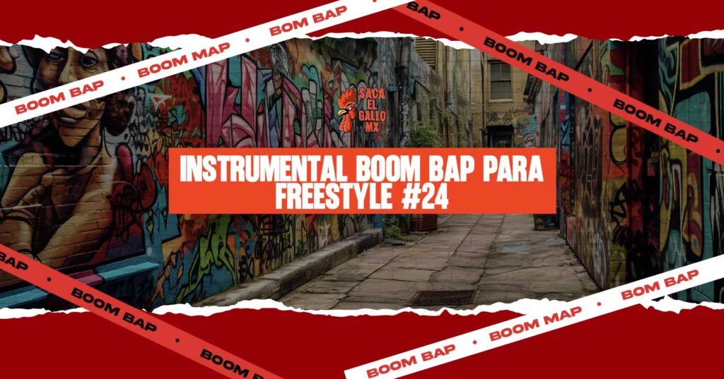 INSTRUMENTAL BOOM BAP PARA FREESTYLE #24 / https://sacaelgallo.mx/