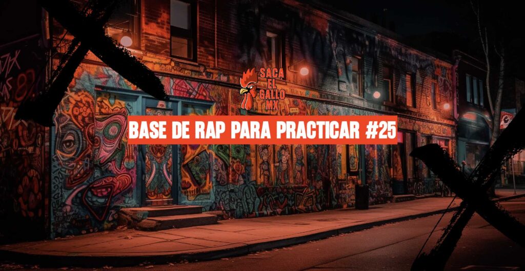 BASE DE RAP PARA PRACTICAR #25 /https://sacaelgallo.mx