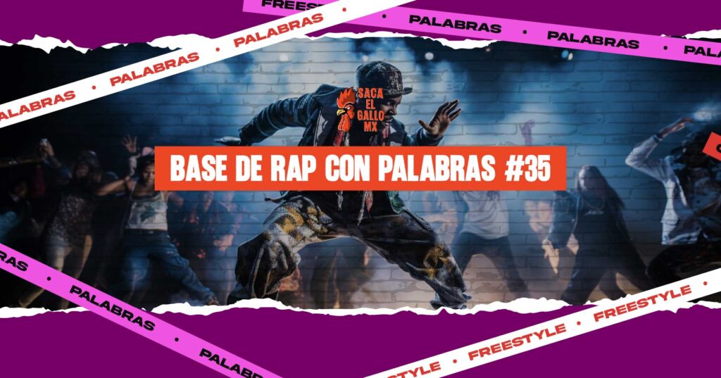 Base de Rap con Palabras #35 / https://sacaelgallo.mx/