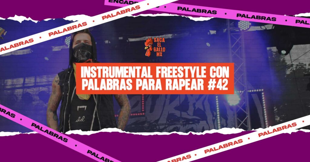 Instrumental freestyle con palabras para rapear #42 / https://sacaelgallo.mx/