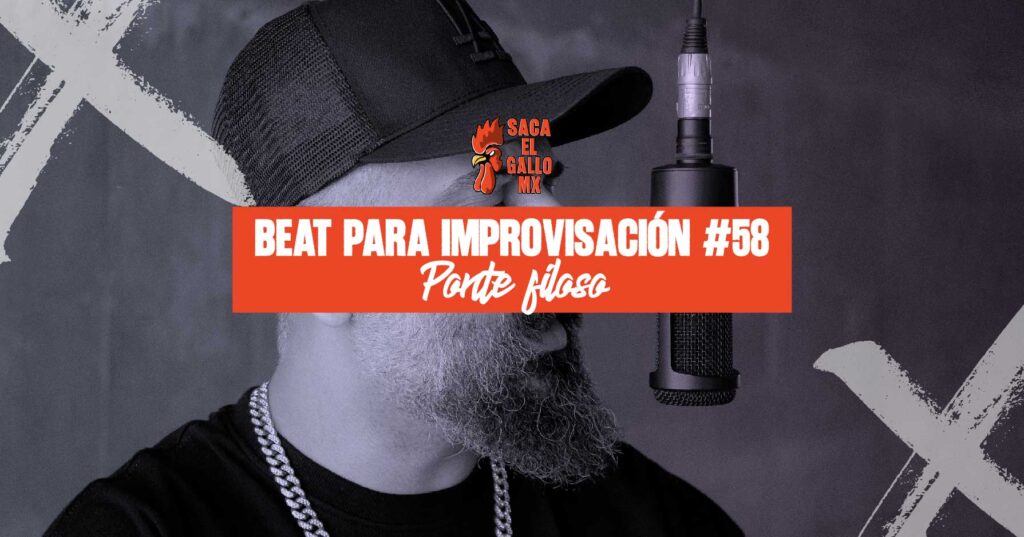 Beat para improvisación #58 – Ponte filoso / https://sacaelgallo.mx/